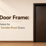 WPC Door Frame: The Smart Choice for Durable and Termite-Proof Doors