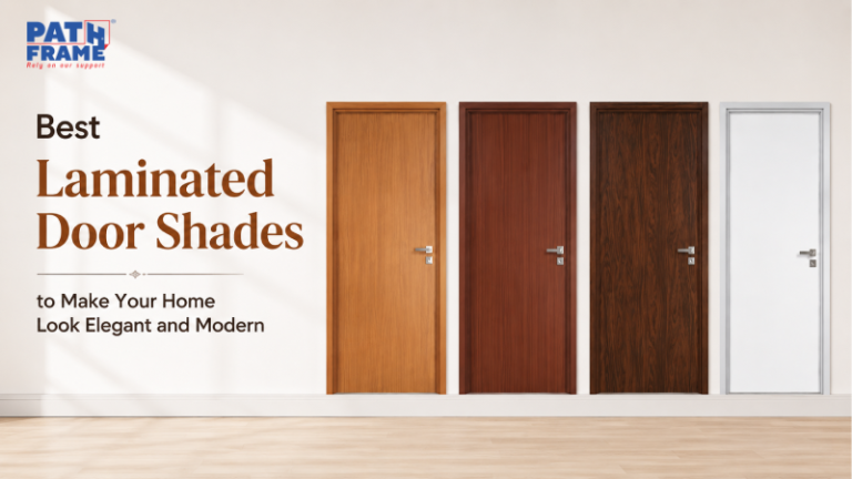 Best Laminated Door Shades to Make Your Home Look Elegant and Modern