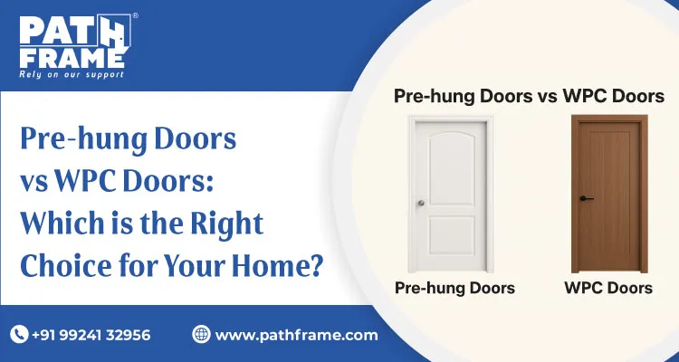 Pre-hung Doors vs WPC Doors Comparison